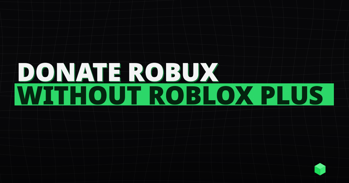 How to Donate Robux Without Roblox Plus